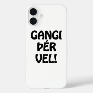 Coque Pour iPhone 16 Plus GANGI ÕÉR VEL ! BONNE CHANCE ! Langue islandaise