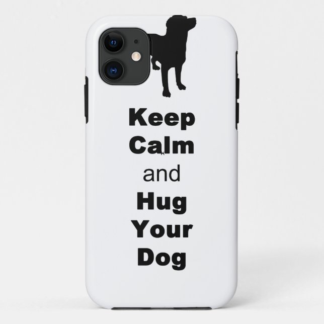 Coques Case-Mate iPhone Gardez le calme et étreignez votre chien (Dos)