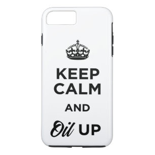 Coque iPhone 7 Plus Gardez le calme et huilez