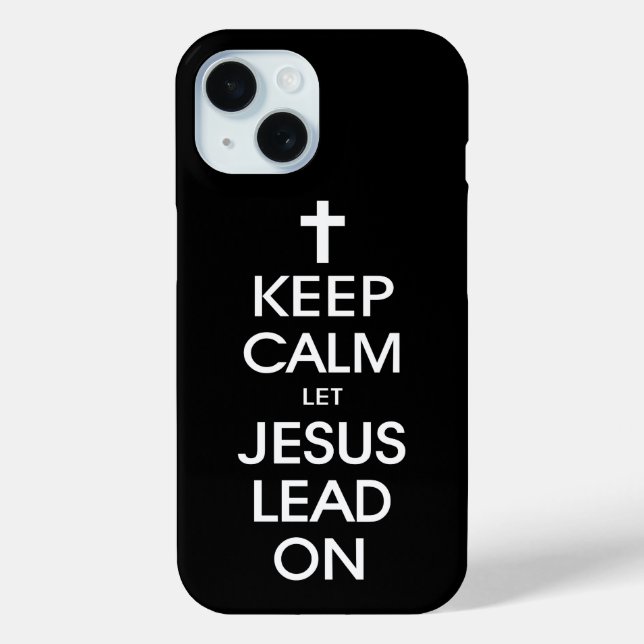 Coques Case-Mate iPhone Gardez Le Calme Laissez Jésus Diriger - Religieux  (Verso)