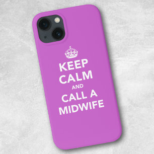 Coque Case-Mate iPhone Gardez votre calme et appelez une sage-femme