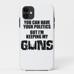 Coque Case-Mate Pour iPhone Gardez votre politique, je garde mes armes à feu