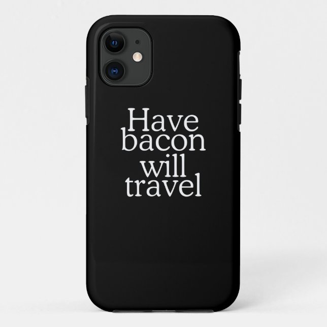 Coques Case-Mate iPhone Have Bacon Will Travel (Dos)