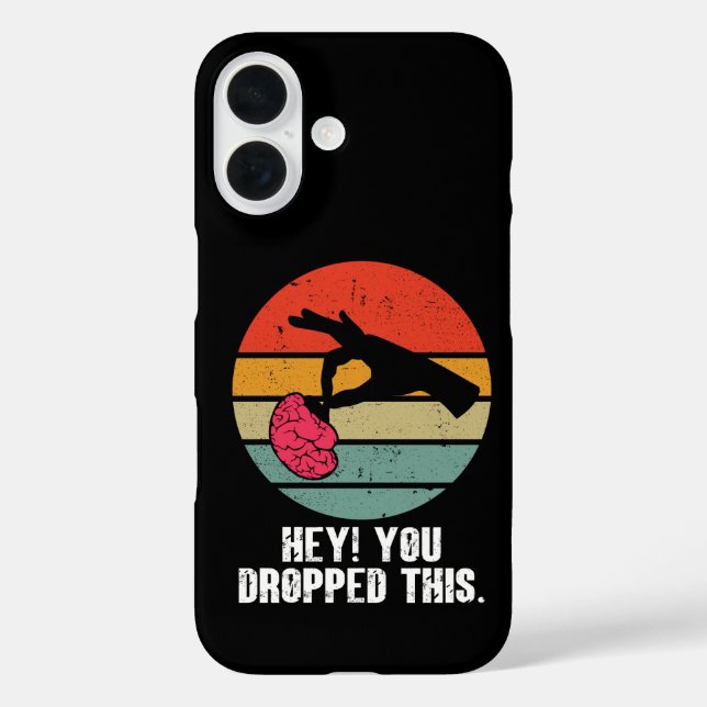 Coques Case-Mate iPhone Hé, vous avez laissé tomber ce cerveau drôle mème  (Verso)