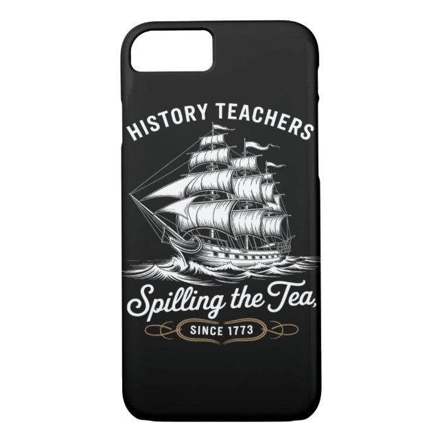 Coques Case-Mate iPhone History Teacher Funny Saying Spilling Tea Since 17 (Dos)