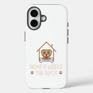 Coque Pour iPhone 16 Home is the Dog is