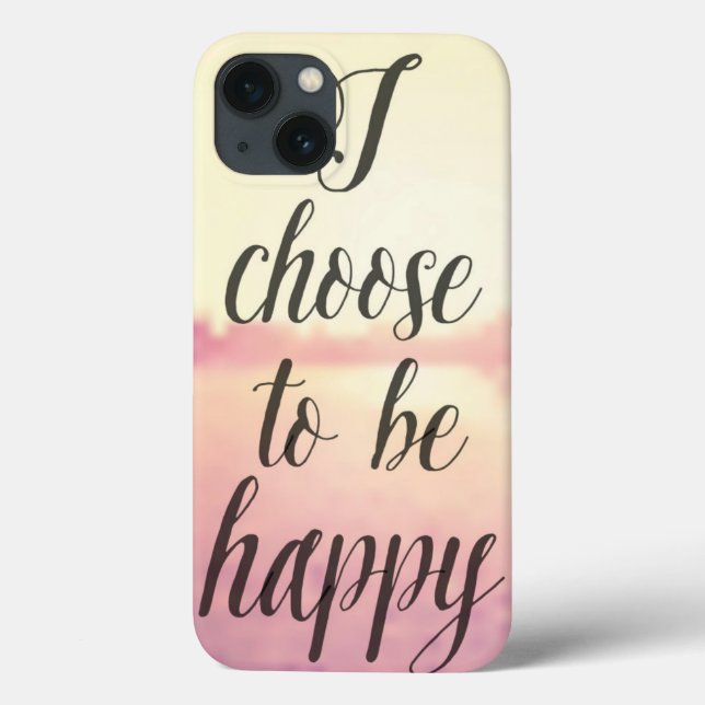 Coques Case-Mate iPhone I Choose To Be Happy (Verso)