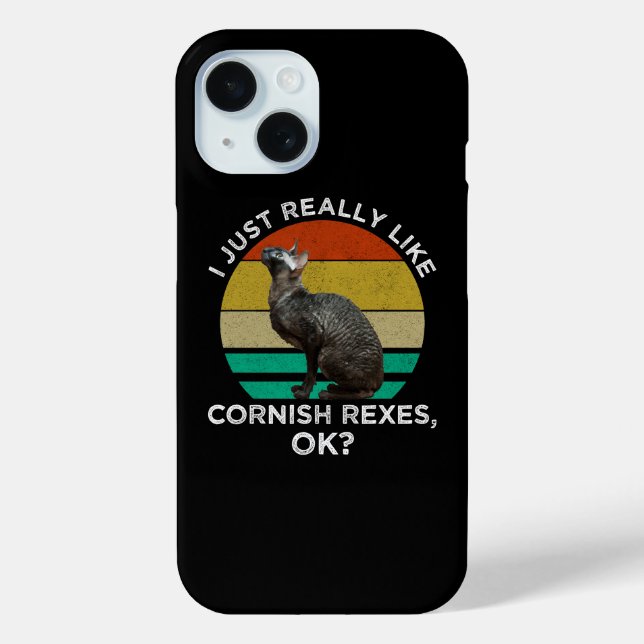 Coques Case-Mate iPhone I Just Really Like Cornish Rexes, OK? (Verso)