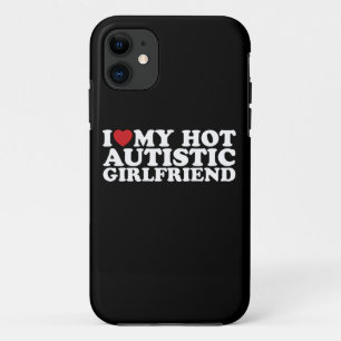 Case-Mate iPhone Case I Love My Hot Autistic Girlfriend GF Autism Heart