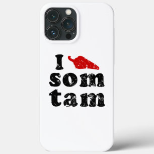 iPhone 13 Pro Max Case I Love Som Tam Thaïlandais Isaan Food