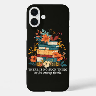 Coque Pour iPhone 16 Plus Il n'y a pas trop de livres 