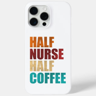 Coque Case-Mate iPhone Infirmière pour moitié, café pour moitié, infirmiè