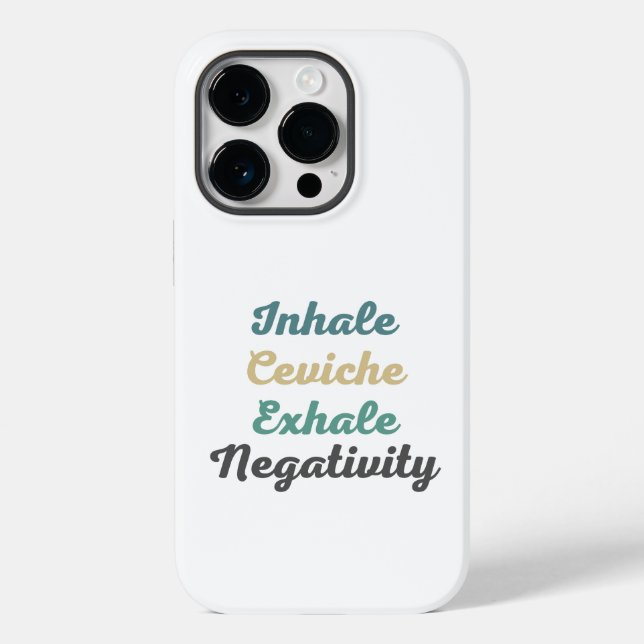 Coques Case-Mate iPhone Inhale Ceviche Exhale Négativité (Verso)