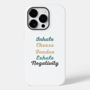 Coque Case-Mate iPhone Inhale Fromage Fondue Exhale Négativité Téléphone 