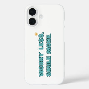 Coque Pour iPhone 16 Inquiète Moins, Souriez Plus