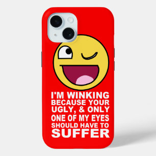 Coque Case-Mate iPhone Insulte Offensive Winking parce que votre laid