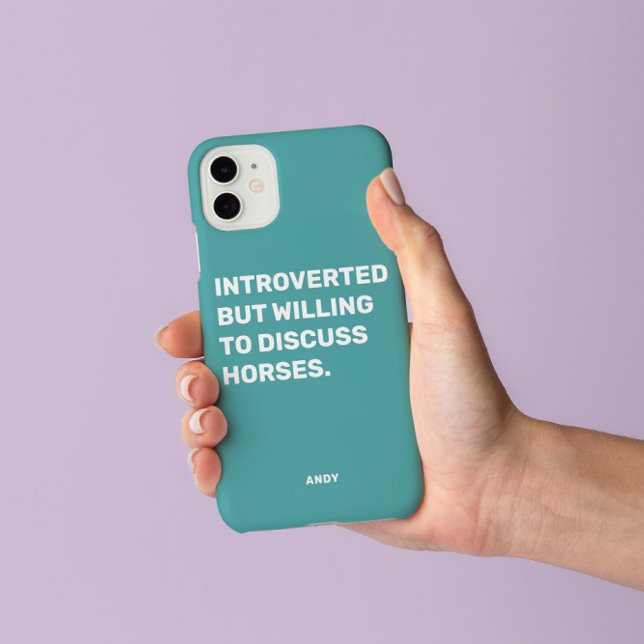 Coques Case-Mate iPhone Introverti drôle mais prêt à discuter des chevaux  (Créateur téléchargé)