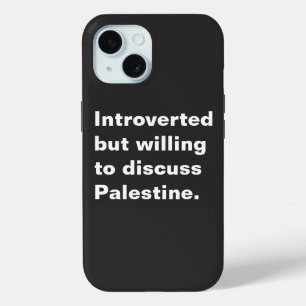 Coque Case-Mate iPhone Introverti mais prêt à discuter de la Palestine