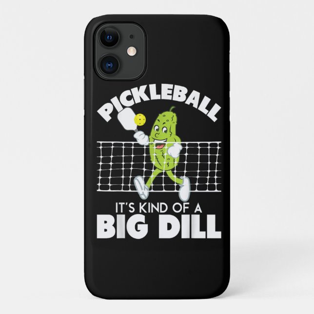 Coques Case-Mate iPhone It's Kind of A Big Dill - Funny Pickleball Paddle (Dos)