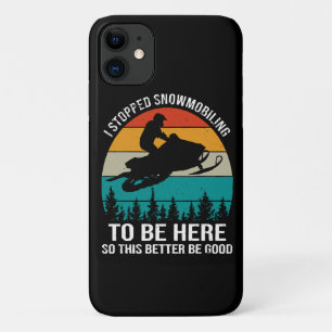 Case-Mate iPhone Case J'ai arrêté la motoneige pour être ici