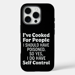 Coque iPhone 16 Pro J'ai cuisiné pour des gens que j'aurais dû empoiso