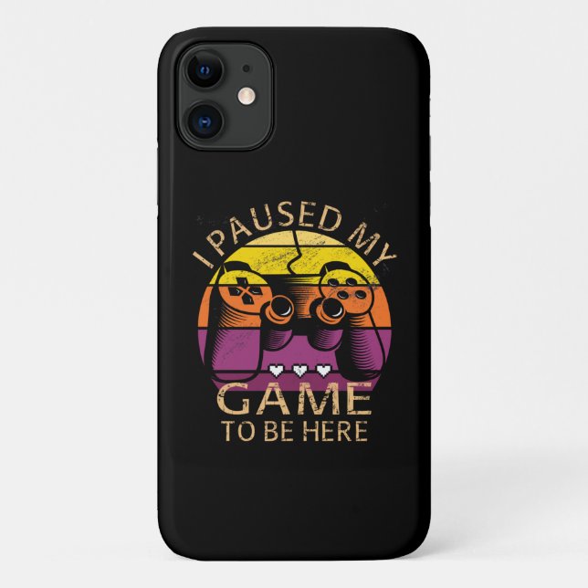 Coques Case-Mate iPhone J'ai mis mon jeu en pause pour être ici (Dos)
