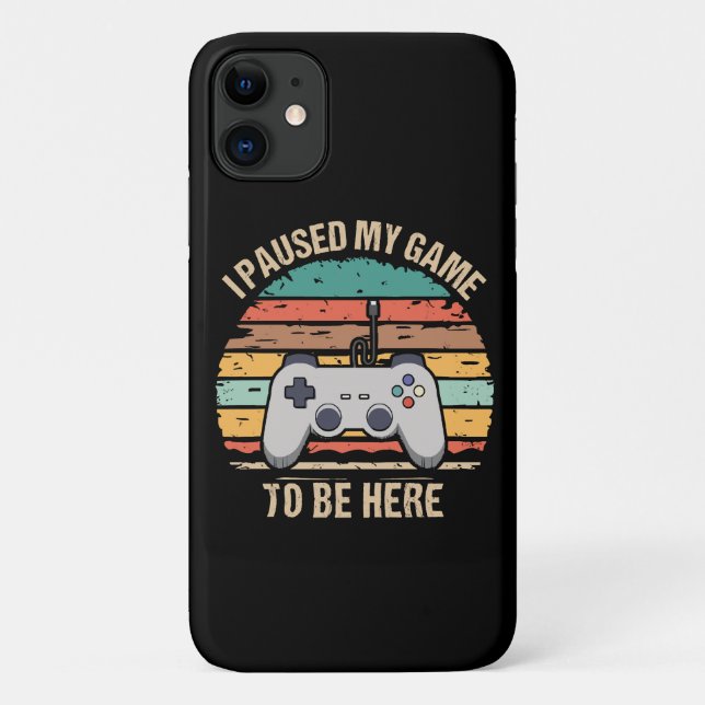 Coques Case-Mate iPhone J'ai mis mon jeu en pause pour être ici (Dos)