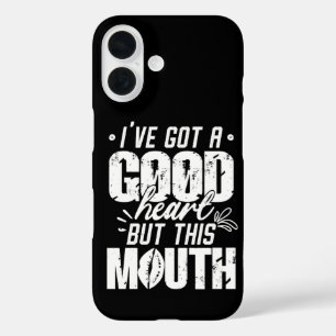 Coque Pour iPhone 16 J'ai un bon cœur mais cette bouche drôle de dicton