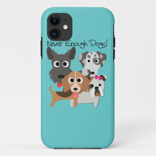Coque iPhone 11 Jamais Assez De Chiens