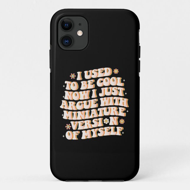 Coques Case-Mate iPhone J'Avais L'Habitude D'Être Cool Maintenant J'Argue  (Dos)