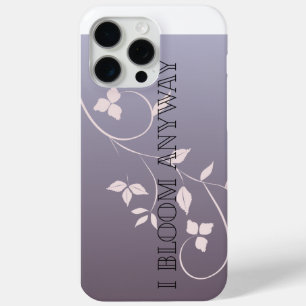 Coque Case-Mate iPhone Je fleuris de toute façon