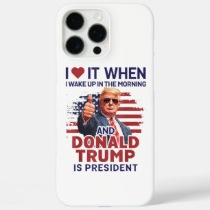 Coque iPhone 16 Pro Max Je L'Aime Quand Je Me Réveille Et Trump Est Le Pré