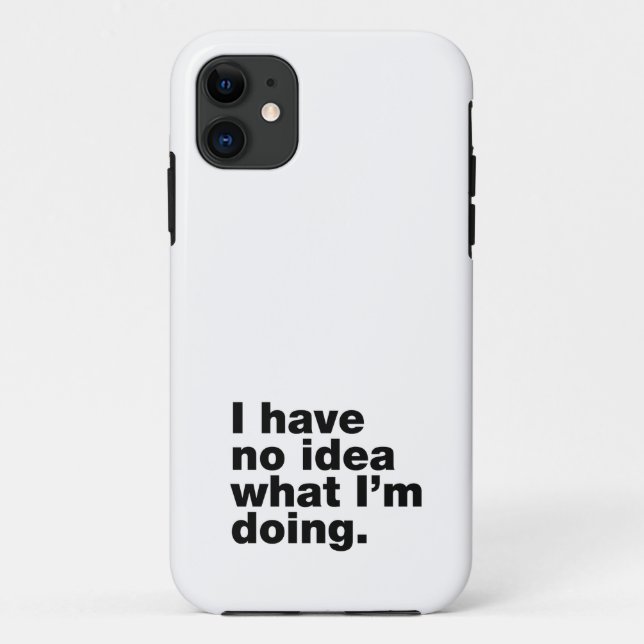 Coques Case-Mate iPhone Je n'ai aucune idée de ce que je fais (Dos)