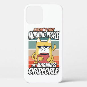 Case-Mate iPhone Case Je n'aime pas les matins, les matins ou les gens