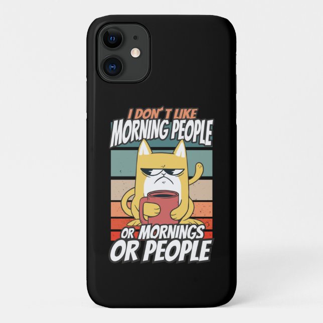 Coques Case-Mate iPhone Je n'aime pas les matins, les matins ou les gens (Dos)