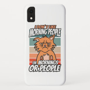 Case-Mate iPhone Case Je n'aime pas les matins, les matins ou les gens