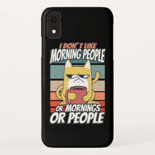 Case-Mate iPhone Case Je n'aime pas les matins, les matins ou les gens