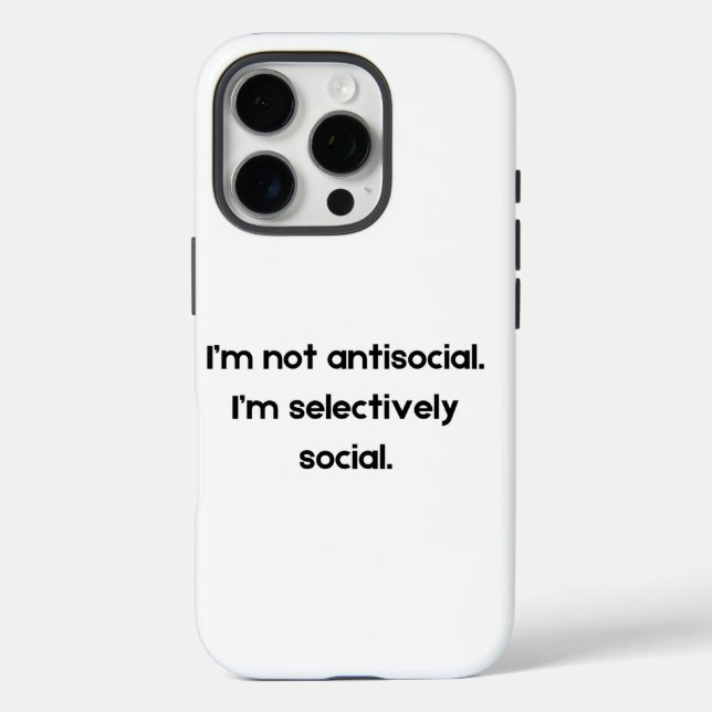 Coques Case-Mate iPhone Je ne suis pas asocial — Je suis sélectivement soc (Verso)