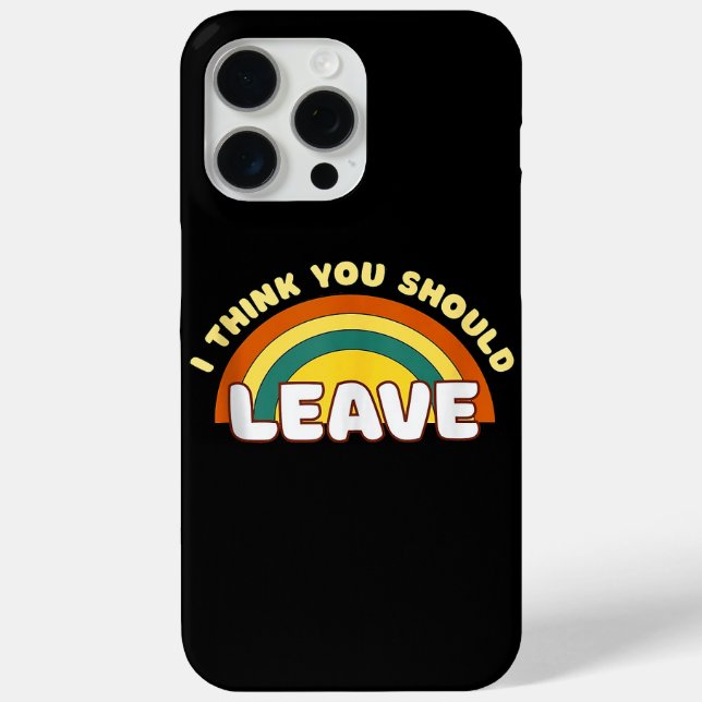 Coques Case-Mate iPhone Je Pense Que Tu Devrais Laisser Funky Arc-En-Ciel (Verso)