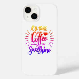 Coque Case-Mate iPhone Je prendrai un café avec mon soleil
