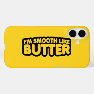 Coques iPhone 16 Plus Je suis Smooth Like Butter