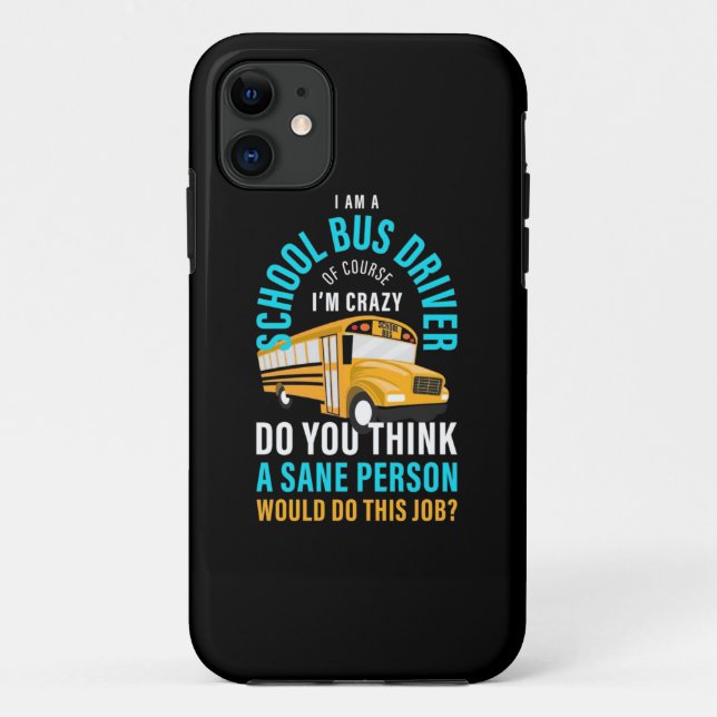 Coques Case-Mate iPhone Je Suis Un Chauffeur De Bus Scolaire (Dos)