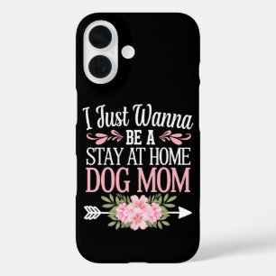 Coque Pour iPhone 16 Je veux juste être une maman chien au foyer pour l