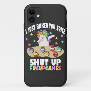 Case-Mate iPhone Case je viens de vous faire cuire un T-shirt fucupcakes