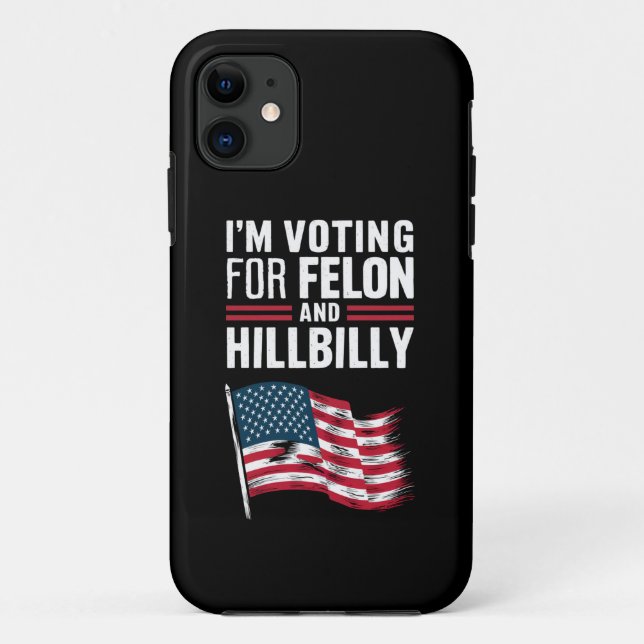 Coques Case-Mate iPhone Je Vote Pour Le Criminel & Le Hillbilly 2024 Pro  (Dos)