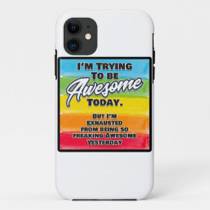 Case-Mate iPhone Case J'essaie d'être génial aujourd'hui
