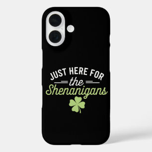 Coque Pour iPhone 16 Juste ici pour la Saint Patrick des Shenanigans