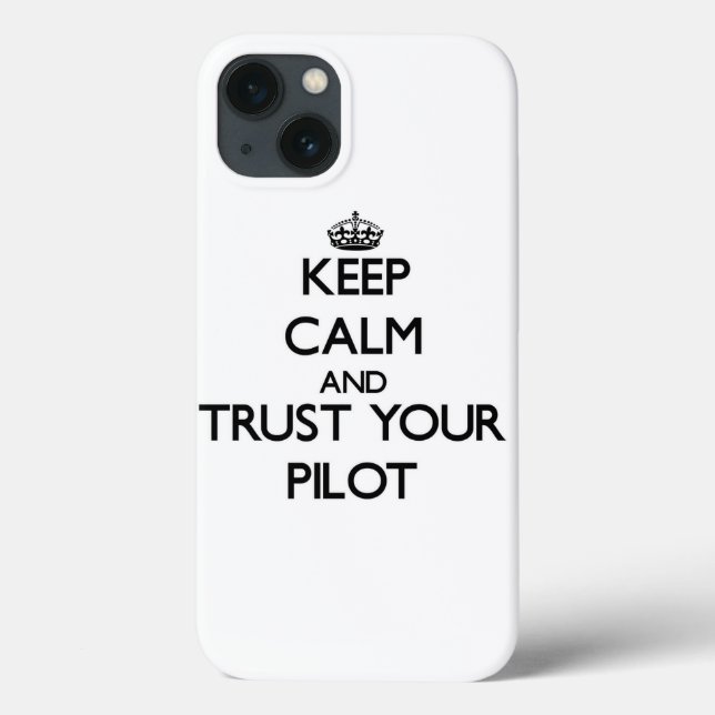 Coques Case-Mate iPhone Keep Calm and Trust Your Pilot (Verso)