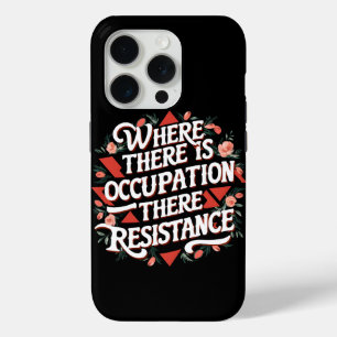 Coque Case-Mate iPhone Là où il y a occupation il y a résistance