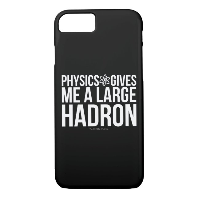 Coques Case-Mate iPhone La physique me donne un grand Hadron (Dos)